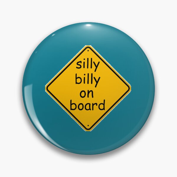 Item preview, silly billy on board designed and sold by KathiStuckey.