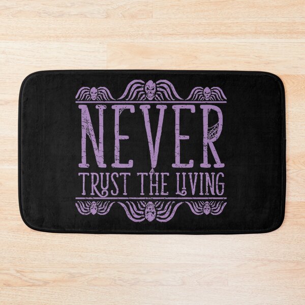 Item preview, Never Trust The Living designed and sold by Danieledna394.