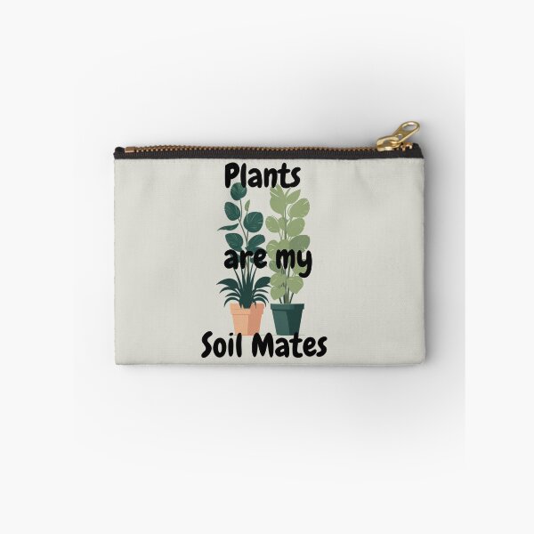 Item preview, Plants are my Soilmates designed and sold by BeardyD.