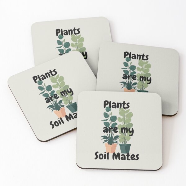 Item preview, Plants are my Soilmates designed and sold by BeardyD.