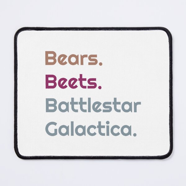 Item preview, Bears Beets Battlestar Galactica quote designed and sold by JemmyTT.