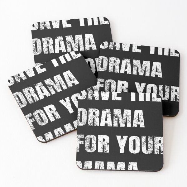 Item preview, Save The Drama For Your Mama  designed and sold by ArthurRicker.