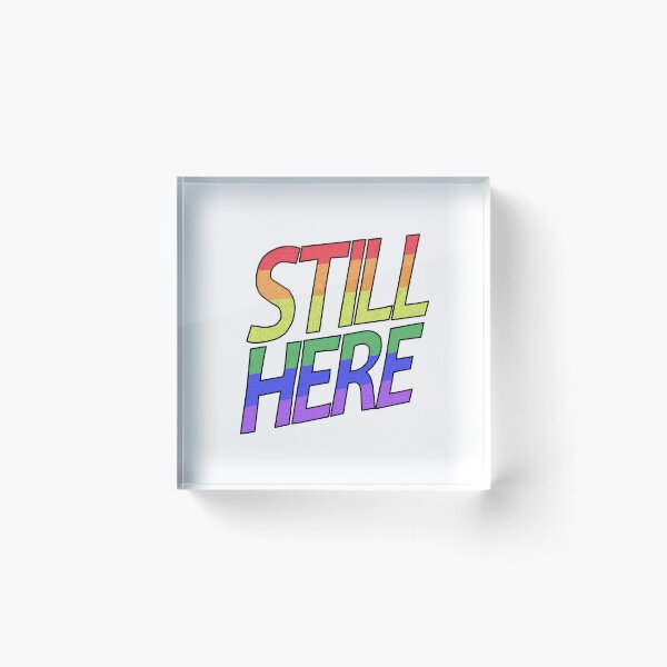 Item preview, Still Here - Rainbow Text designed and sold by BackgroundPixel.