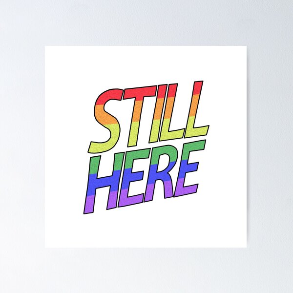 Item preview, Still Here - Rainbow Text designed and sold by BackgroundPixel.