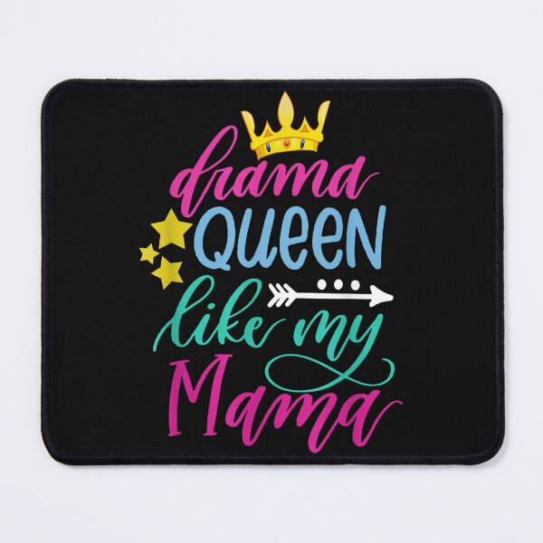 Item preview, Drama Queen Like My Mama! Mother Daughter Birthday designed and sold by ArthurRicker.