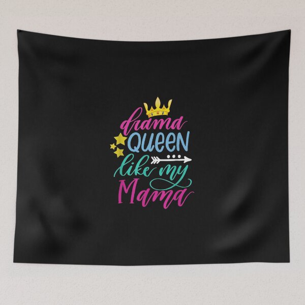 Item preview, Drama Queen Like My Mama! Mother Daughter Birthday  designed and sold by ArthurRicker.