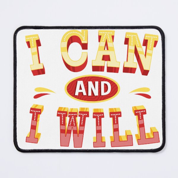 Item preview, When I'm told that I can't I'll say I Can, and I Will designed and sold by BlessedKaren.