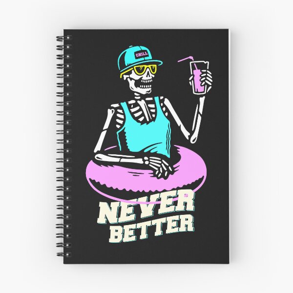 Item preview, Never Better Skeleton, Never Better designed and sold by graphic-genie.