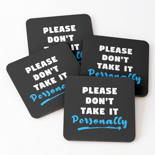 Item preview, Please Don't Take It Personally designed and sold by PrithviApparels.