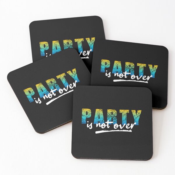 Item preview, Party Is Not Over designed and sold by PrithviApparels.