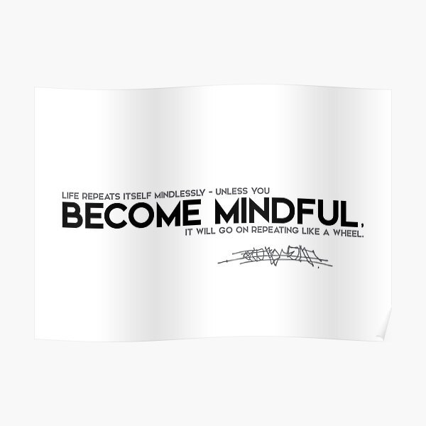 become mindful - osho Poster