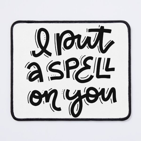 Item preview, I PUT A SPELL ON YOU designed and sold by snapacrab.