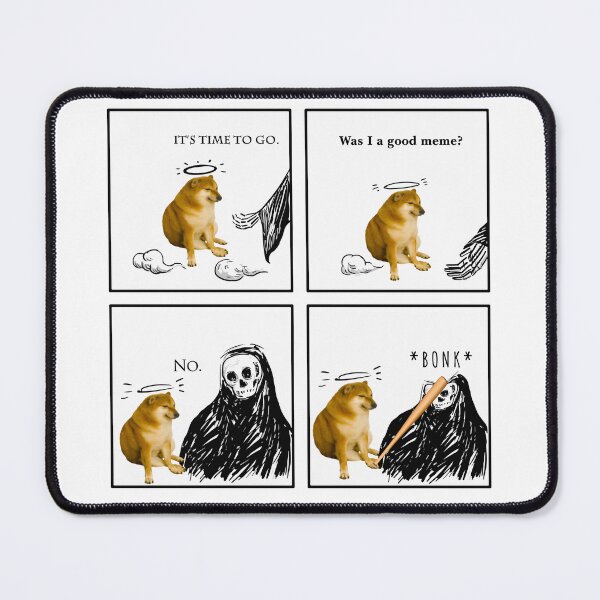 Item preview, Was I A Good Meme? No. Bonk. Cheems Doge designed and sold by wasari.