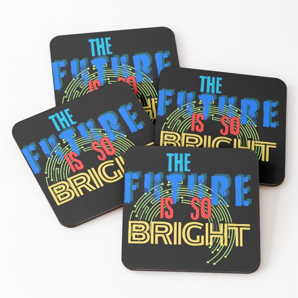 Item preview, Future Is So Bright designed and sold by raheel27.