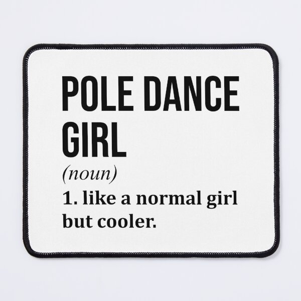 Item preview, Pole Dance Girl Definition designed and sold by XCIV.