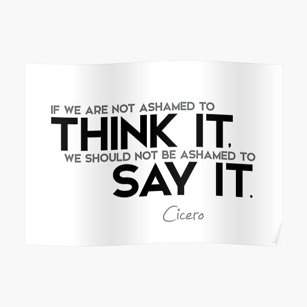 think it, say it - cicero Poster