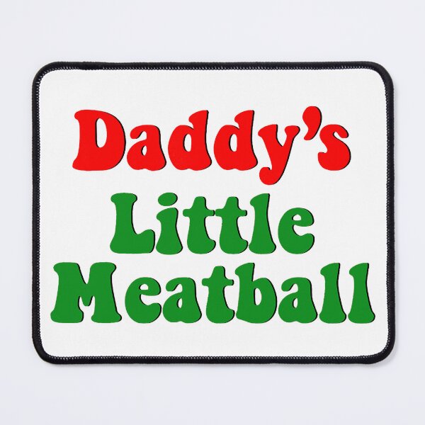 Item preview, Daddy Little Meatball Italian designed and sold by VivianneCremin.