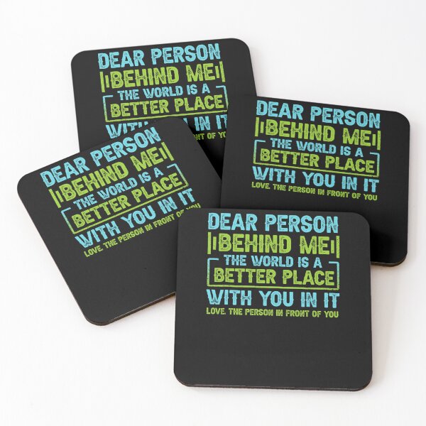 Item preview, Dear Person Behind Me The World Is A Better Place With You designed and sold by HiramBlick.