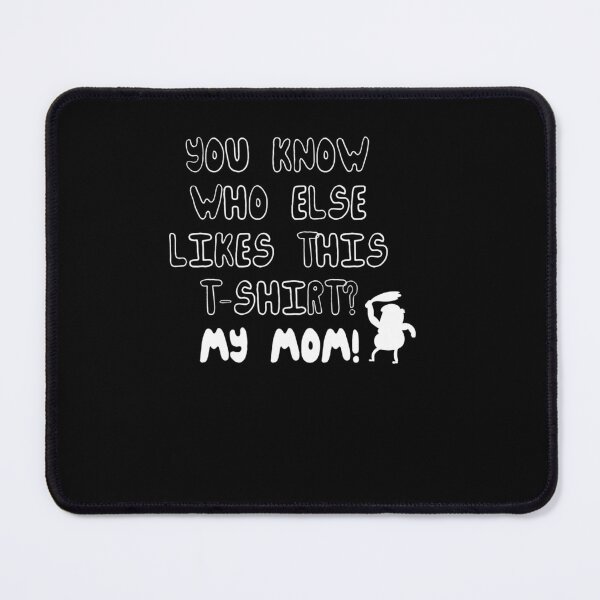 Item preview, MY MOM! Regular Show  designed and sold by EVANOPSHIRE.