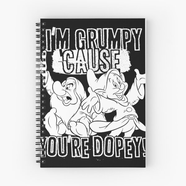 Item preview, Snow White Grumpy Cause You're Dopey designed and sold by BrendeAbelard.