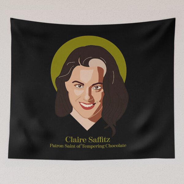 Item preview, claire saffitz patron saint of tempering chocolate  	 designed and sold by imokvyxd93.