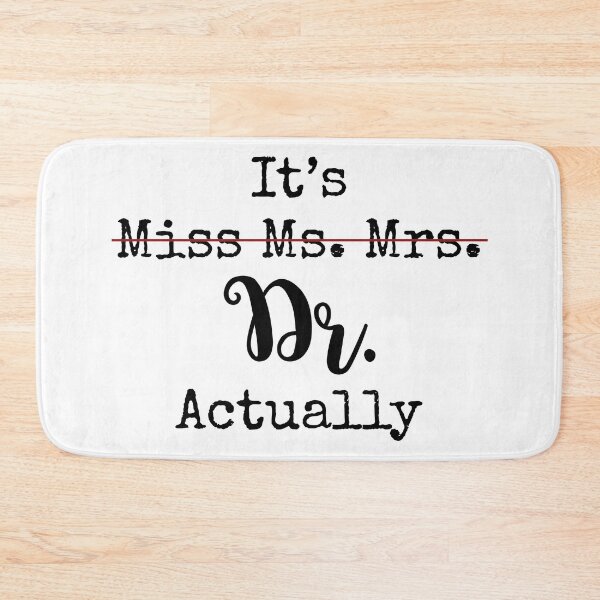 Item preview, It's Dr Actually  PHD Graduation Gifts New Doctor Gif Phd Student Gift designed and sold by FaustinoYouno.