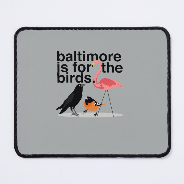 Item preview, Baltimore is for the Birds designed and sold by Ripleybolen.