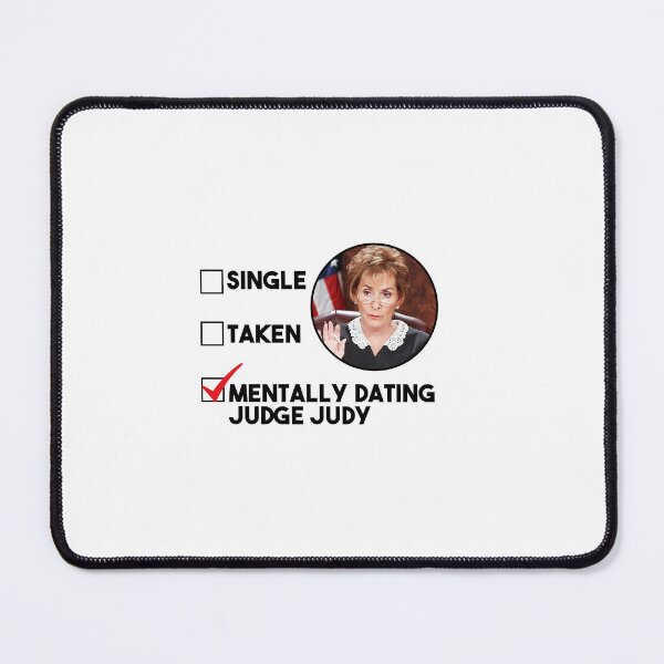Item preview, Mentally Dating Judge Judy designed and sold by POPCulturejb.