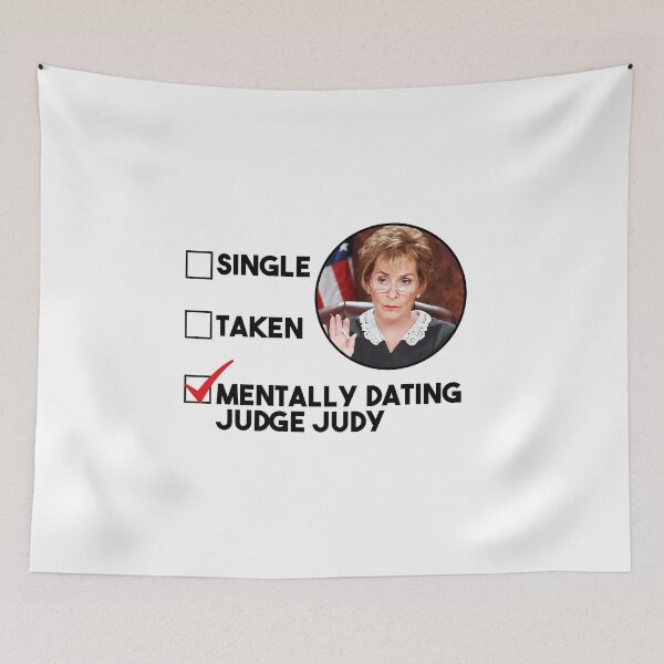 Item preview, Mentally Dating Judge Judy designed and sold by POPCulturejb.