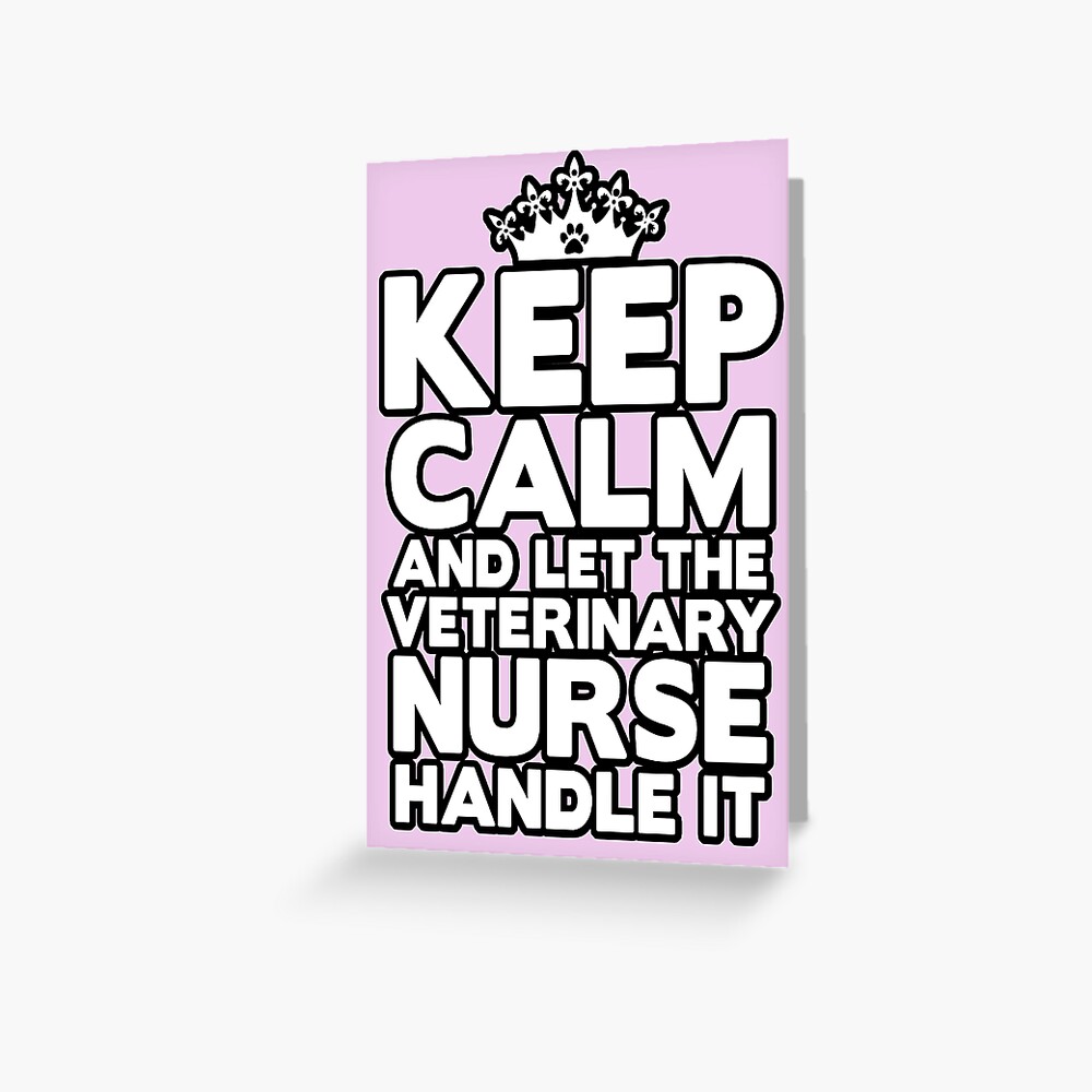 Keep Calm Veterinary Nurse Greeting Card