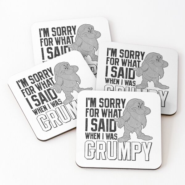 Item preview, Snow White Grumpy I'm Sorry For What I Said designed and sold by BrendeAbelard.