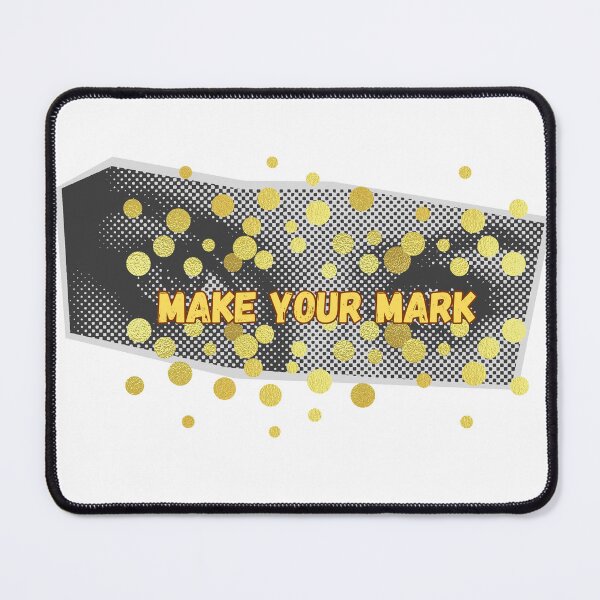 Item preview,   make your mark designed and sold by maggNf.