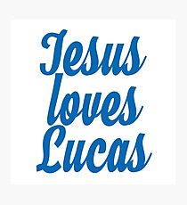Jesus loves lucas Photographic Print