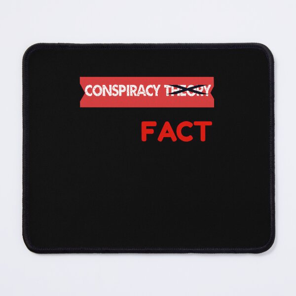 Item preview, Conspiracy Theory X Out Fact designed and sold by imokvyxd93.