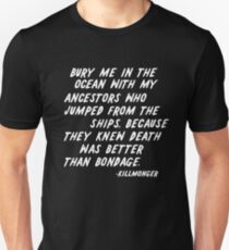 KILLMONGER QUOTE | BURY ME IN THE OCEAN Unisex T-Shirt