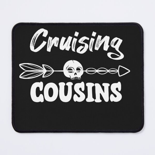 Item preview, funny vacation cruising cousins designed and sold by TownDesigns.