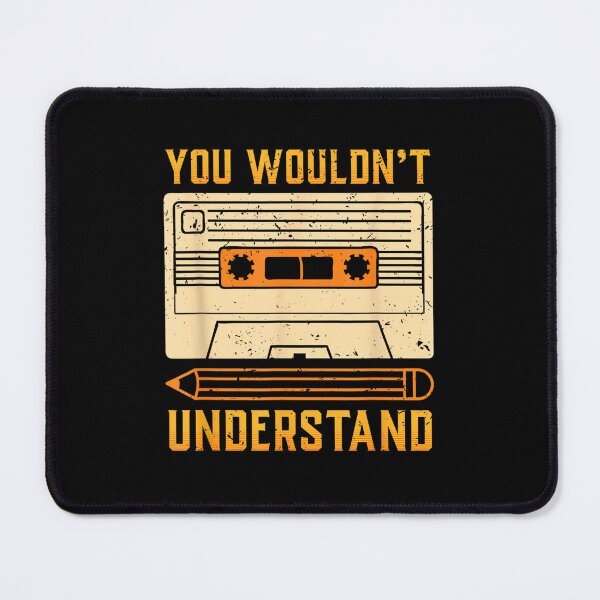 Item preview, You Wouldn't Understand Gift For A 80S And 90S Music Lover designed and sold by JoshuaBowlingo.