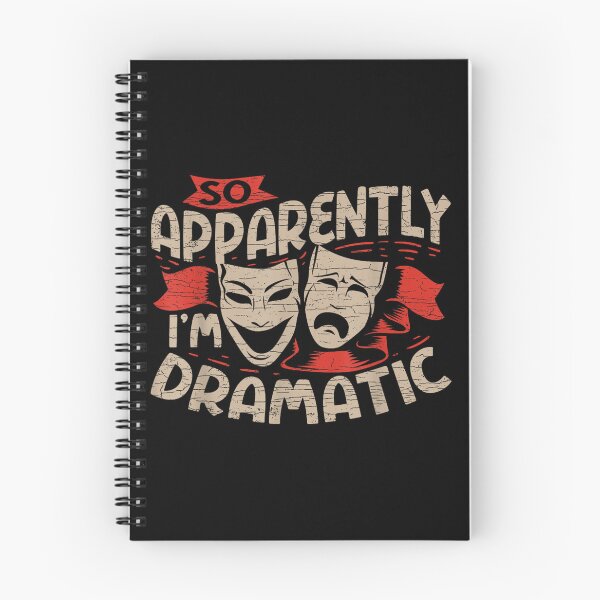 Item preview, So Apparently I'm Dramatic Drama designed and sold by DavidMartinezy.