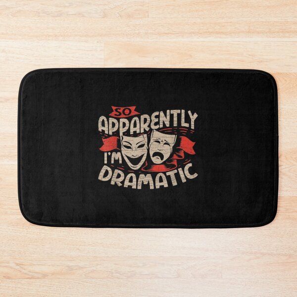 Item preview, So Apparently I'm Dramatic Drama  designed and sold by DavidMartinezy.