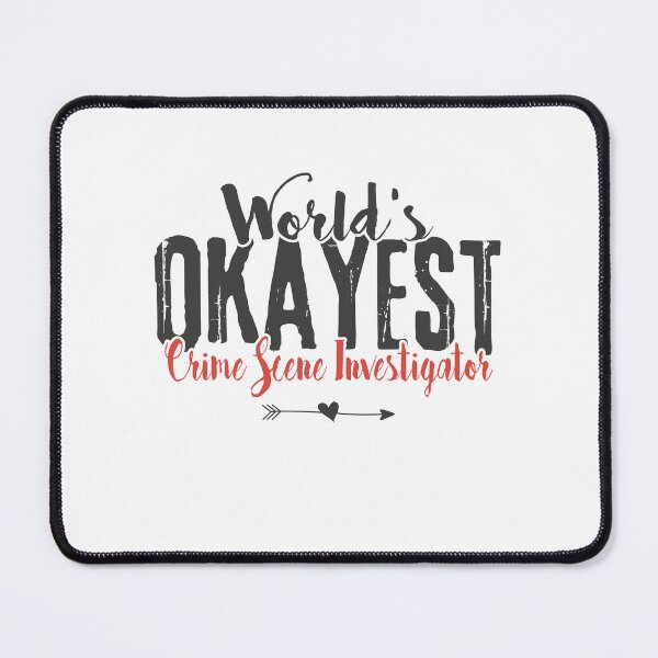 Item preview, Crime Scene Investigator Funny Saying designed and sold by Graphic-hunt.