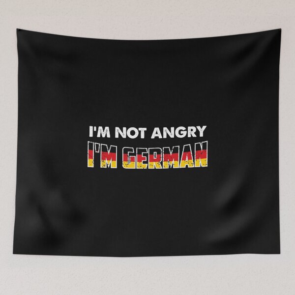 Item preview, I'm Not Angry I'm German Cliché loud designed and sold by anziehend.