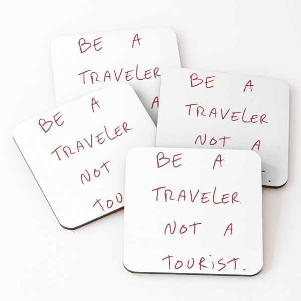 Item preview, Be A Traveler Not A Tourist designed and sold by DreamersSoul.