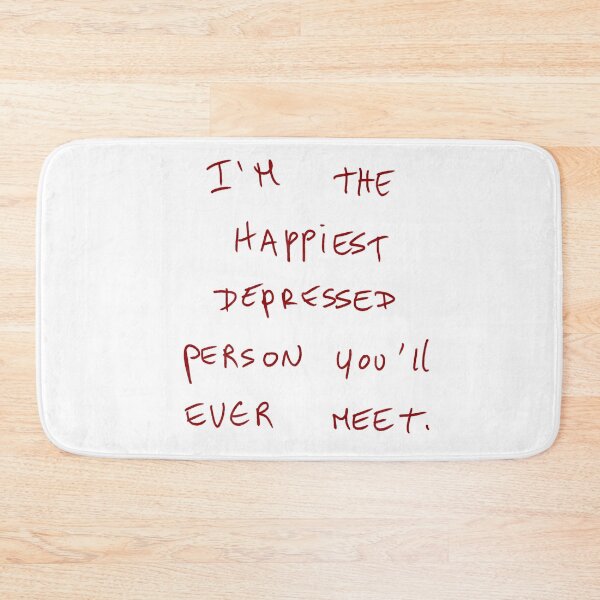 Item preview, I‘m The Happiest Depressed Person You’ll Ever Meet. designed and sold by DreamersSoul.