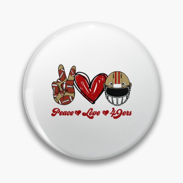 Item preview, Peace Love 49ers - Football Team designed and sold by Aroikawago.