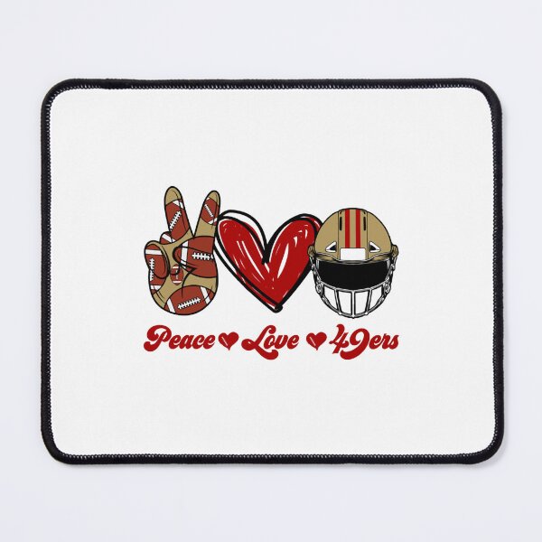 Item preview, Peace Love 49ers - Football Team designed and sold by Aroikawago.