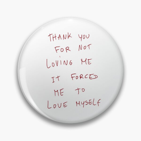 Item preview, Thank You For Not Loving Me It Forced Me To Love Myself designed and sold by DreamersSoul.