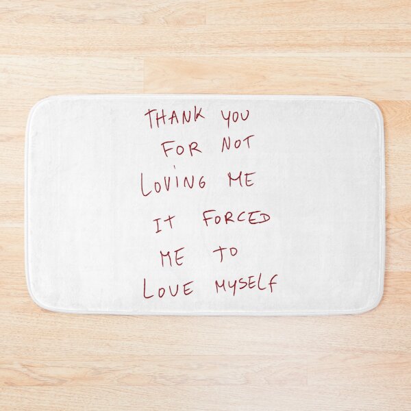 Item preview, Thank You For Not Loving Me It Forced Me To Love Myself designed and sold by DreamersSoul.