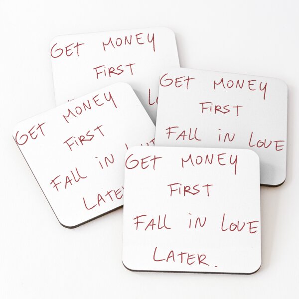 Item preview, Get Money First Fall In Love Later. designed and sold by DreamersSoul.