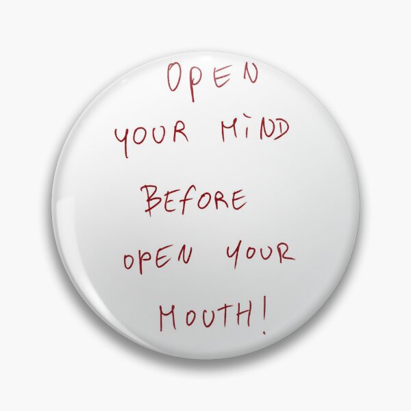 Item preview, Open Your Mind Before Open Your Mouth! designed and sold by DreamersSoul.