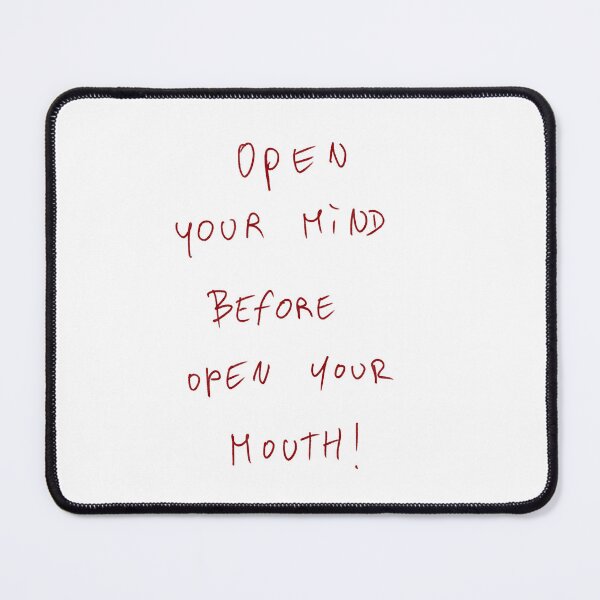 Item preview, Open Your Mind Before Open Your Mouth! designed and sold by DreamersSoul.